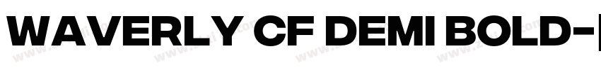 Waverly CF Demi Bold字体转换